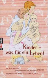 Kinder - was für ein leben!