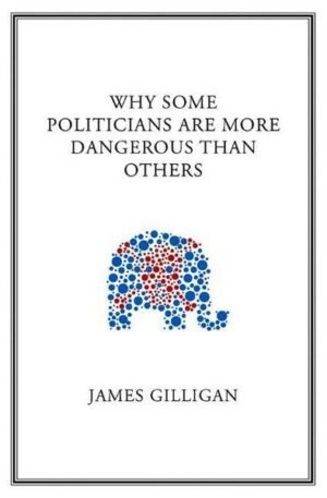 Why Some Politicians Are More Dangerous Than Others