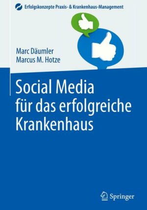 Social Media für das erfolgreiche Krankenhaus