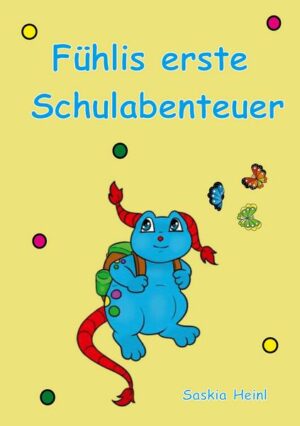 Fühlis erste Schulabenteuer