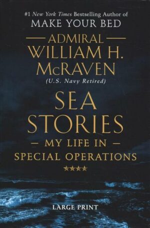 Sea Stories: My Life in Special Operations