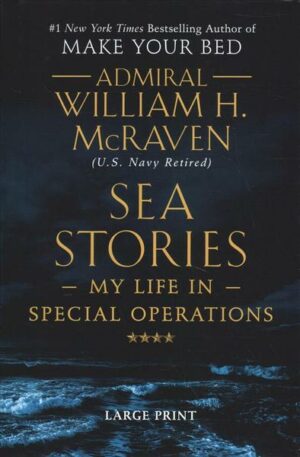 Sea Stories: My Life in Special Operations