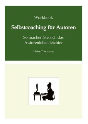 Workbook: Selbstcoaching für Autoren