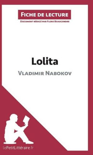 Lolita de Vladimir Nabokov (Analyse de l'oeuvre)