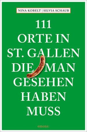 111 Orte in St. Gallen