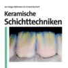 Keramische Schichttechniken