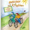Englisch mit Köpfchen 4. Heft 3. Grammatikübungen