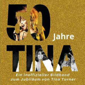 50 Jahre Tina
