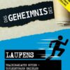 Das Geheimnis des Laufens