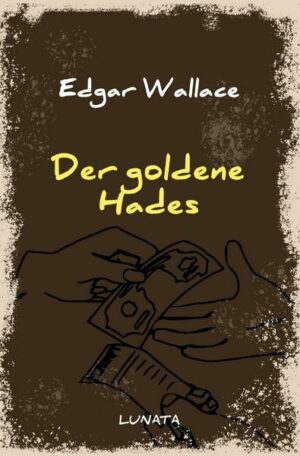 Edgar-Wallace-Reihe / Der goldene Hades