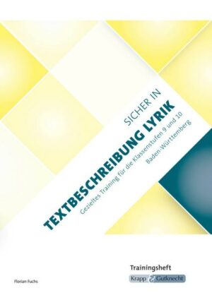 Sicher in Textbeschreibung Lyrik - Baden-Württemberg - Trainingsheft. Prüfungsvorbereitung Realschule Klasse 9
