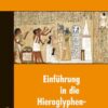 Einführung in die Hieroglyphenschrift
