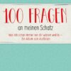 100 Fragen an meinen Schatz