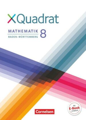 XQuadrat 8. Schuljahr - Baden-Württemberg - Schülerbuch