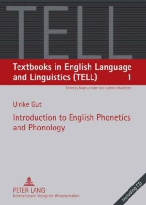 Introduction to English Phonetics and Phonology / Textbooks in English Language and Linguistics Bd.1