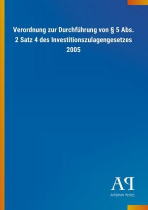 Verordnung zur Durchführung von § 5 Abs. 2 Satz 4 des Investitionszulagengesetzes 2005