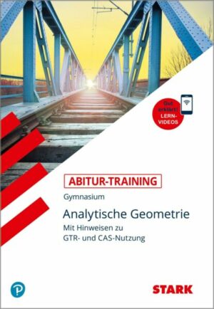 Abitur-Training - Mathematik Analytische Geometrie mit GTR +Videoanreicherung