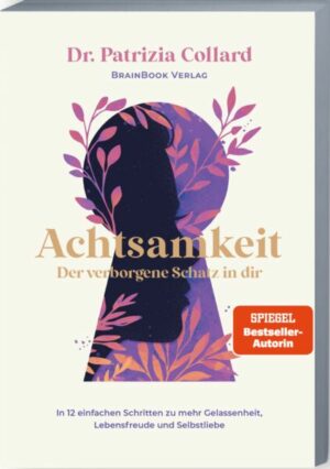 Achtsamkeit – der verborgene Schatz in dir