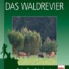 Das Waldrevier