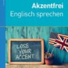 Akzentfrei Englisch sprechen