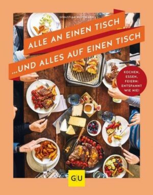 Alle an einen Tisch … und alles auf einen Tisch