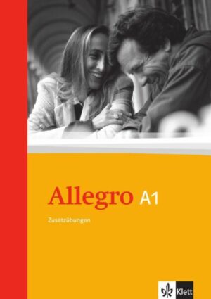 Allegro 1. Grammatische Zusatzübungen. Mit Lösungen