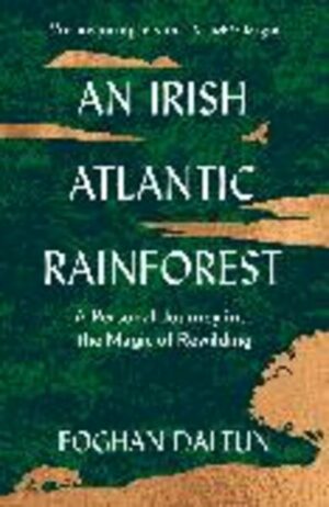 An Irish Atlantic Rainforest