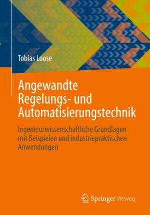 Angewandte Regelungs- und Automatisierungstechnik