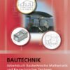 Arbeitsbuch Bautechn. Mathematik/ Zeichnen
