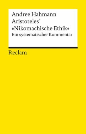 Aristoteles’ »Nikomachische Ethik«