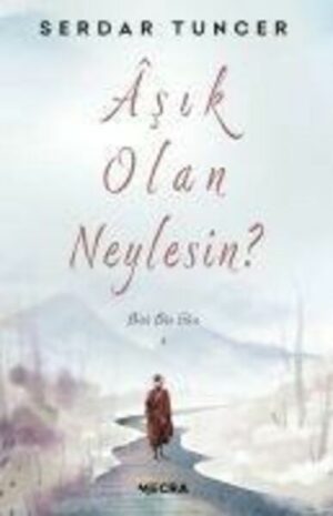 Asik Olan Neylesin