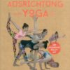 Ausrichtung in der Yoga Asana