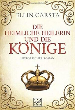 Die heimliche Heilerin und die Könige