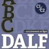 Abc DALF - Buch + Audio-CD + Online-Übungen