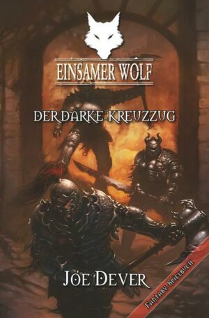Der Darke Kreuzzug / Einsamer Wolf Bd.15
