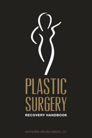 Plastic Surgery Recovery Handbook