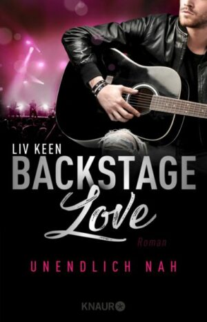Backstage Love – Unendlich nah