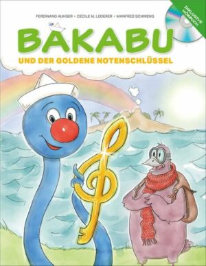 Bakabu und der Goldene Notenschlüssel (inkl. Hörbuch-CD