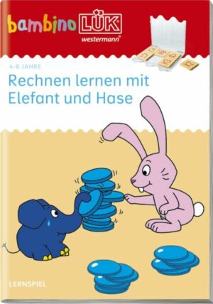 BambinoLÜK. Vorschule. Erstes Rechnen mit Elefant und Hase. 4/5/6 Jahre