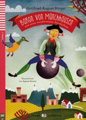 Baron von Münchhausen und seine wundersamen Geschichten. Buch mit Audio-CD