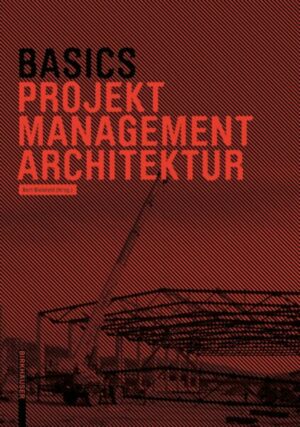 Basics Projektmanagement Architektur