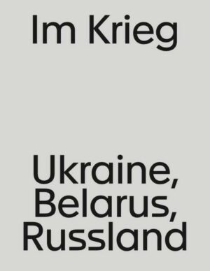 Im Krieg. Ukraine