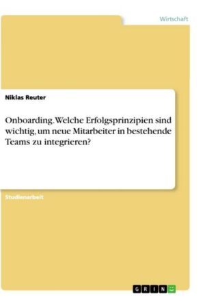 Onboarding. Welche Erfolgsprinzipien sind wichtig