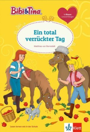 Bibi & Tina: Ein total verrückter Tag