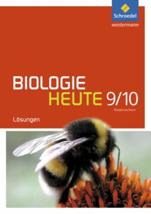 Biologie heute SI 9 / 10. Lösungen. Gymnasien in Niedersachsen