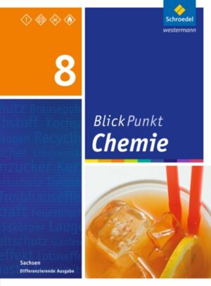 Blickpunkt Chemie 8. Schülerband. Sachsen