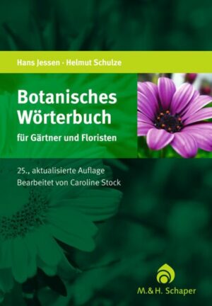 Botanisches Wörterbuch für Gärtner und Floristen