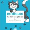 Bubbles - The Story of a Little Cat