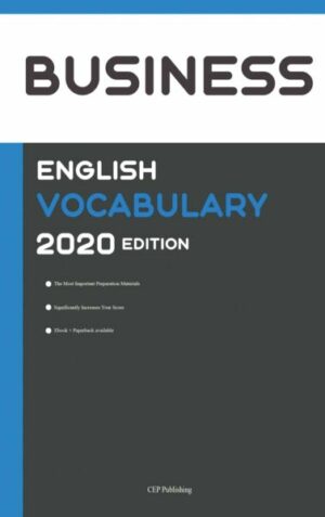 Business English Vocabulary 2020 Edition [Business English Wörterbuch]