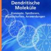 Dendritische Moleküle